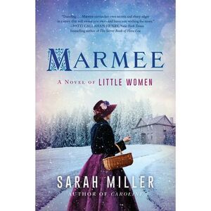 Marmee -- Sarah Miller